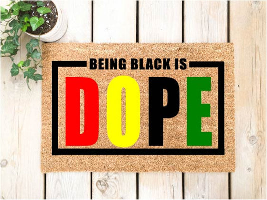 Being black is dope Doormat