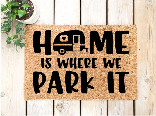 Home Is Where We Park ItDoormat