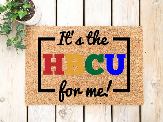 It's The HBCU For Me Doormat