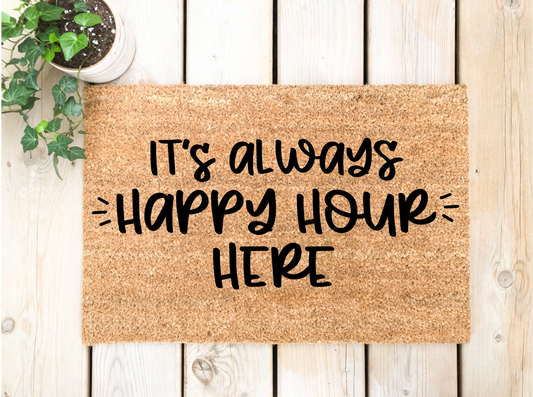 Its Always Happy Hour Here Doormat