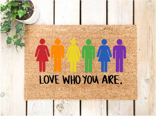 Love who you are Doormat