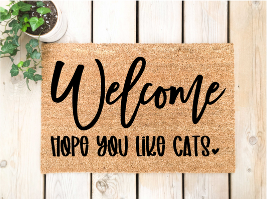 Welcome Hope You Like Cats Doormat