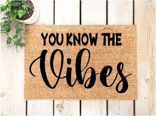 You know the vibes Doormat